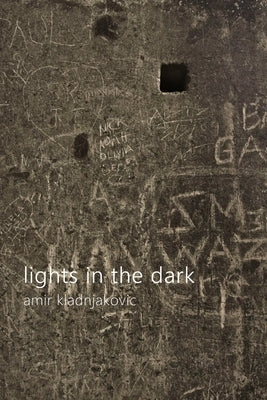 lights in the dark by Kladnjakovic, Amir