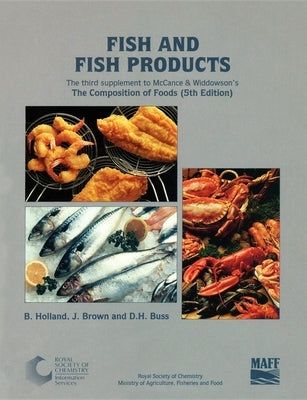 Fish and Fish Products: Supplement to the Composition of Foods by Holland, B.