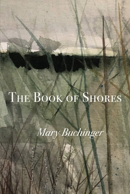 The Book of Shores by Buchinger, Mary