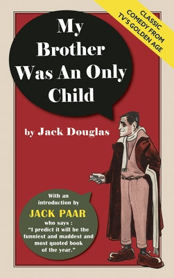 My Brother Was An Only Child by Douglas, Jack