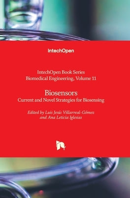 Biosensors: Current and Novel Strategies for Biosensing by Koprowski, Robert