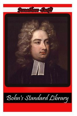 Bohn's Standard Library by Swift, Jonathan