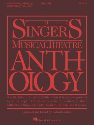 The Singer's Musical Theatre Anthology - Volume 1: Tenor Book Only by Hal Leonard Corp