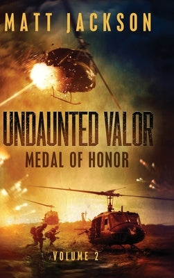 Undaunted Valor: Medal of Honor by Jackson, Matt