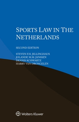 Sports Law in the Netherlands by Jellinghaus, Steven F. H.