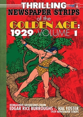 Thrilling Newspaper Strips of the Golden Age, 1929 Volume 1 (A4) by Burroughs, Edgar Rice