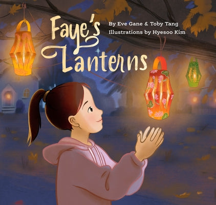 Faye's Lanterns by Gane, Eve