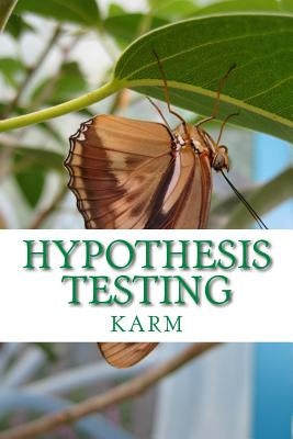 Hypothesis Testing: A Basic Approach on the Statistical Testing of the MEAN AND PROPORTION by Jean, Karm-Ervin