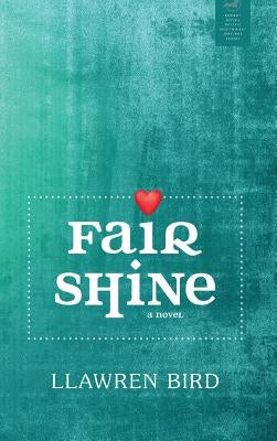 Fair Shine by Bird, Llawren