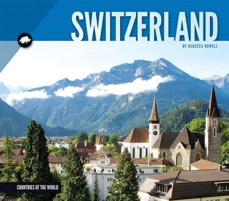Switzerland by Rowell, Rebecca