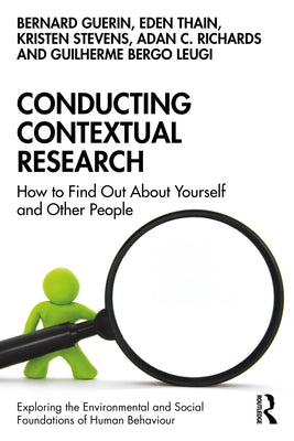 Conducting Contextual Research: How to Find Out about Yourself and Other People by Guerin, Bernard