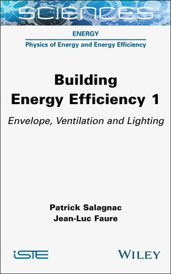 Building Energy Efficiency, Volume 1 by Salagnac, Patrick