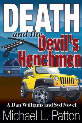 Death and the Devil's Henchmen by Patton, Michael L.