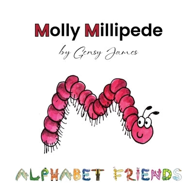 Molly Millipede: Meets Baby Mabel by James, Gensy