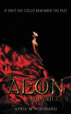 The Aeon Chronicles-Book 2 by Woodard, April M.