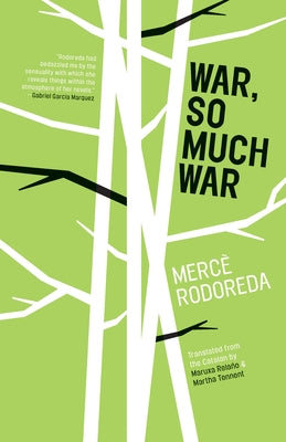 War, So Much War by Rodoreda, Mercè