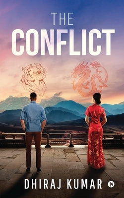 The Conflict by Dhiraj Kumar