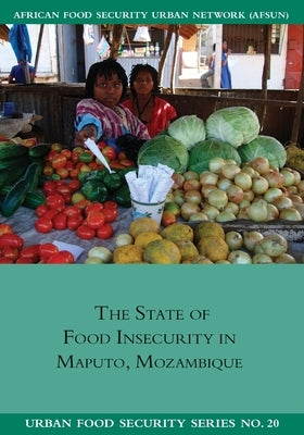 The State of Food Insecurity in Maputo, Mozambique by Raimundo, Ines