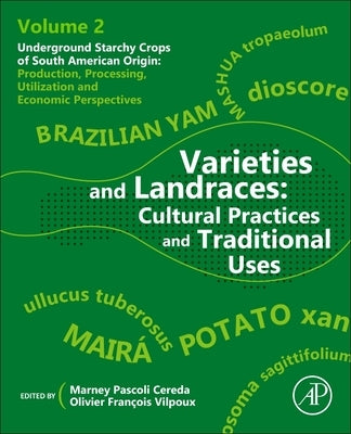 Varieties and Landraces: Cultural Practices and Traditional Uses by Pascoli Cereda, Marney