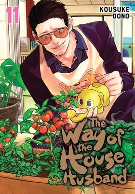 The Way of the Househusband, Vol. 11 by Oono, Kousuke