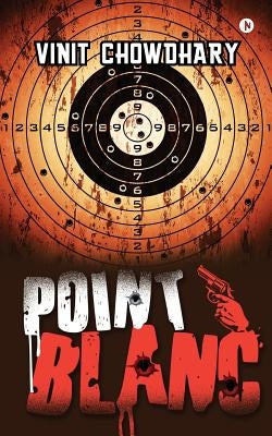 Point Blanc by Chowdhary, Vinit