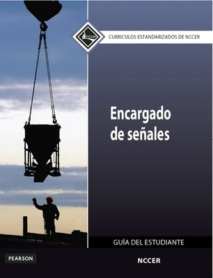 Signal Person Trainee Guide in Spanish by Nccer