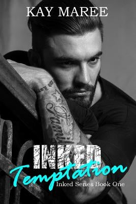 Inked Temptation by Maree, Kay