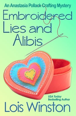 Embroidered Lies and Alibis by Winston, Lois