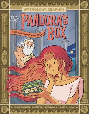 Pandora's Box: A Modern Graphic Greek Myth by Gunderson, Jessica