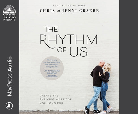 The Rhythm of Us: Create the Thriving Marriage You Long for by Graebe, Chris