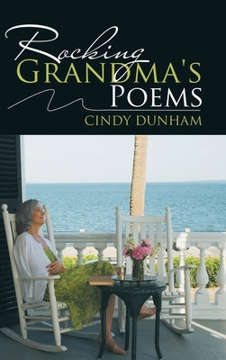 Rocking Grandma's Poems by Dunham, Cindy