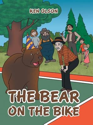 The Bear on the Bike by Olson, Ken