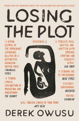 Losing the Plot by Owusu, Derek