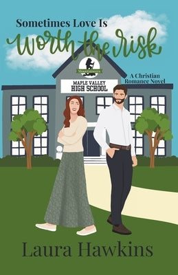Sometimes Love Is Worth the Risk: A Christian Romance Novel by Hawkins, Laura