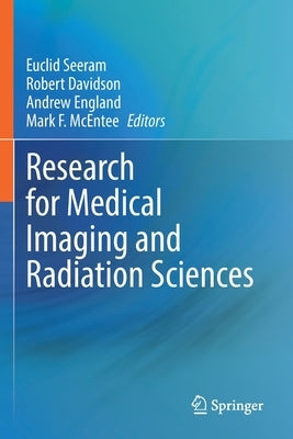 Research for Medical Imaging and Radiation Sciences by Seeram, Euclid