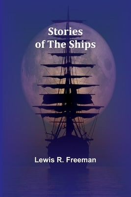 Stories of the Ships by R. Freeman, Lewis