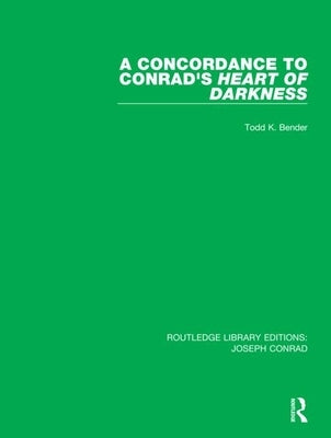 A Concordance to Conrad's Heart of Darkness by Bender, Todd K.