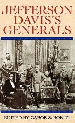 Jefferson Davis's Generals by Boritt, Gabor S.
