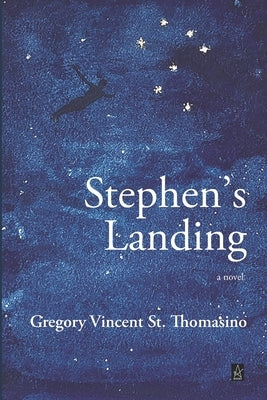 Stephen's Landing by St Thomasino, Gregory Vincent