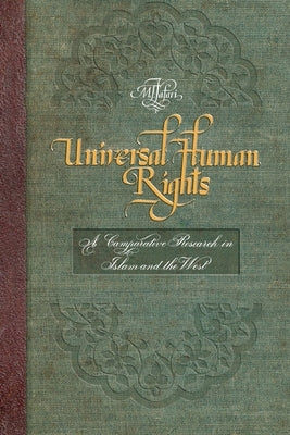Universal Human Rights: A Comparative Research by Ja'fari, Allamah Muhammad Taqi
