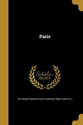 Paris by City Bank Farmers Trust Company (New Yor