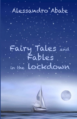 Fairy Tales and Fables in the lockdown by Abate, Alessandro