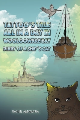 Tattoo's Tale: All in a Day in Woolooware Bay by Alexandra, Rachel