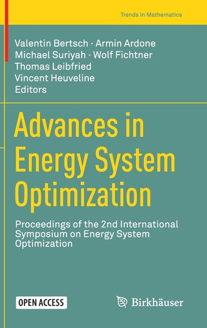 Advances in Energy System Optimization: Proceedings of the 2nd International Symposium on Energy System Optimization by Bertsch, Valentin