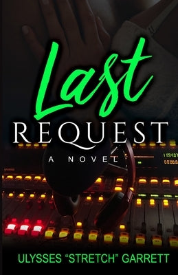 Last Request by Garrett, Ulysses Stretch