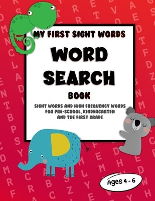 My first sight words word search book: Sight words and high frequency words for pre-school, kindergarten and the first grade. Ages 4 - 6 by Press, Rhino Beetle
