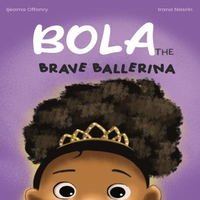 Bola The Brave Ballerina by Nasrin, Irana