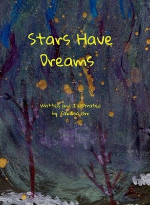 Stars Have Dreams by Orr, Tabitha