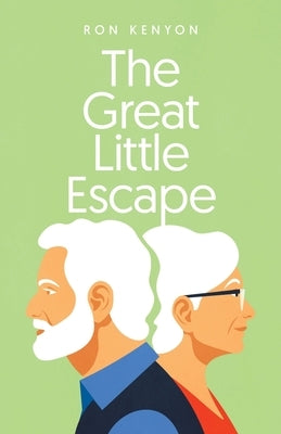 The Great Little Escape by Kenyon, Ron