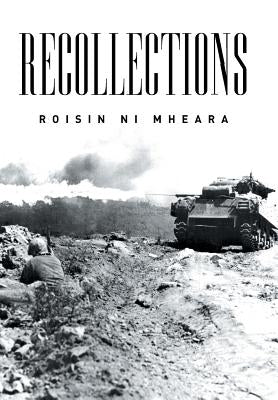 Recollections by Roisin Ni Mheara